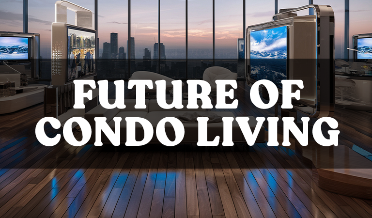 The Future of Condo Living Trends to Watch in 2025